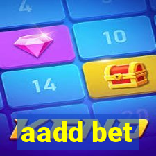 aadd bet